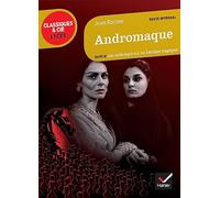 Andromaque: suivi d'un parcours sur les héroïnes tragiques