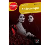 Andromaque Suivi d'un parcours sur les héroïnes tragiques - Jean Racine - Hatier - broché - Scolaire / Universitaire