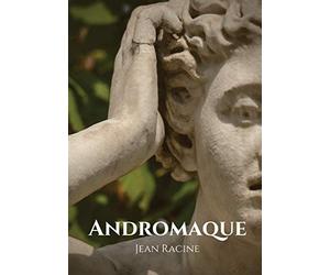 Andromaque: tragédie de Jean Racine (1667)