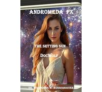 Andromeda FX: The Setting Sun