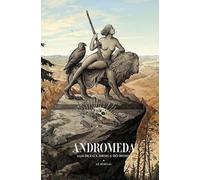 Andromède ou le long chemin du retour