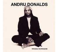 ANDRU DONALDS "TROUBLE IN PARADISE" CD NEW