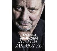 Andrzej Grabowski Je suis comme un papillon
