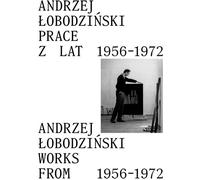 Andrzej Lobodzinski. Œuvres de 1956 à 1972