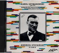 Andrzej Stefanski - Karol Szymanowski - Oeuvre pour Piano Vol 2 / Andrzej Stefanski