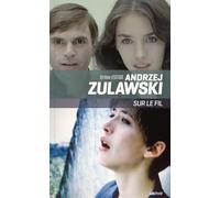 Andrzej Zulawski, Sur le fil (cartonné)