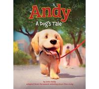 Andy A Dog's Tale (Canine Companions) - John Kelly - The Collective Book Studio - ebook (ePub) - Livre
