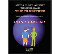 Andy And Cliff's Journey Through Space - Trip To Neptune