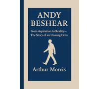 ANDY BESHEAR: From Aspiration to Reality-The Story of an Unsung Hero