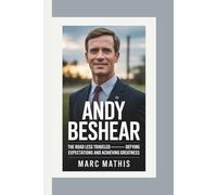 ANDY BESHEAR: The Road Less Traveled - Defying Expectations and Achieving Greatness