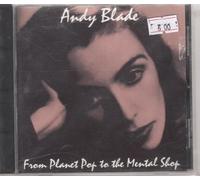 Andy Blade - from Planet Pop to The Ment [Import]