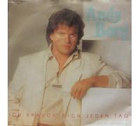 Andy Borg , - Ich Brauch' Dich Jeden Tag [Vinyl Single 7'']