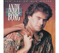 Andy Borg - lCH SAGE ES MIT MUSlK