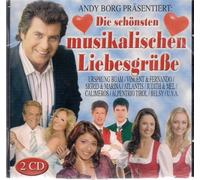 Andy Borg präsentiert: - Die schönsten musikalischen Liebesgrüße (2CD)