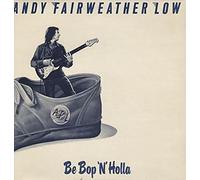 ANDY FAIRWEATHER LOW - be bop 'n' holla LP