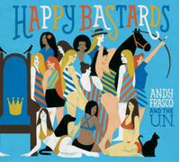 Andy Frasco and the U.N. Happy Bastards (CD) Album