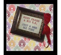 Andy Frasco & the U.N. - Just a Good Ole Time