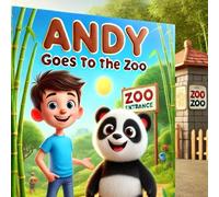 Andy Goes to the Zoo: Children's books, ages 4-8