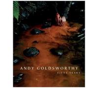 Andy Goldsworthy Fifty Years