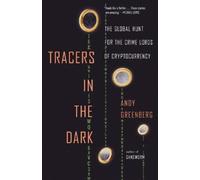 Andy Greenberg Tracers in the Dark (Poche)
