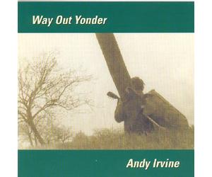 Andy Irvine - Way Out Yonder [Import]