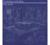 Andy James - The Architect Of My Blues [Compact Discs]
