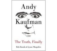 Andy Kaufman: The Truth, Finally Lynne Margulies (Auteur)
