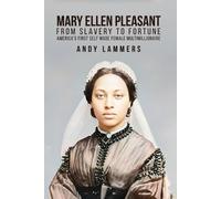 Andy Lammers Mary Ellen Pleasant (Poche)