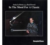 Andy Laverne - Plays Bud Powell -in the Mood