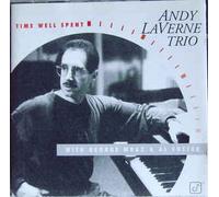 Andy Laverne Trio - Time Well Spent [Import]