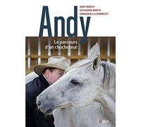Andy: Le parcours d'un chuchoteur