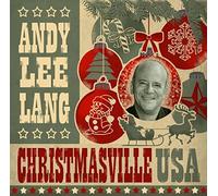 Andy Lee Lang - Christmasville USA [Import]