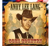 Andy Lee Lang - Goes Country