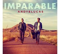 Andy & Lucas - Imparable [Import]