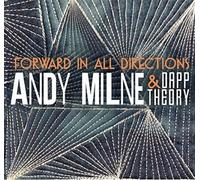 Andy Milne & Dapp Theory - Forward in All Directions [Import]