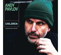 Andy Pavlov - Children, Musical Portraits For Piano Solo [Vinyl Lp]