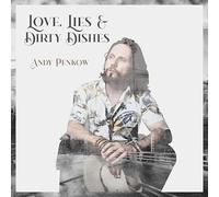 Andy Penkow - Love Lies & Dirty Dishes [Import]