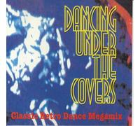 Andy Pickles - Dancing Under The Covers: Classic Retro Dance Megamix (1993) [UK Import]