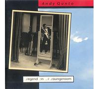 Andy Qunta - Legend In A Loungeroom