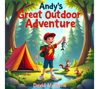 Andy’s Great Outdoor Adventures
