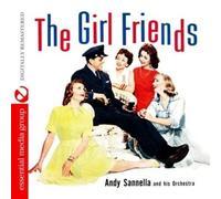 Andy Sannella And His Orchestra - The Girl Friends (Digitally Remastered)