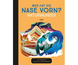 Andy Seed Wer hat die Nase vorn? Naturwunder: Die spektakulärsten Naturw (Relié)