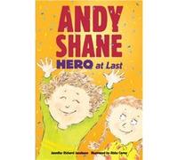 Andy Shane Hero at Last by Jennifer Richard Jacobson & Illustrated by Abby Carter Jennifer Richard Jacobson Illustrated by Abby Carter (Auteur)