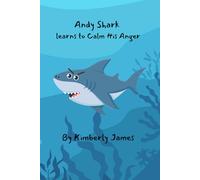 Andy Shark Learns to Calm His Anger
