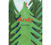 Andy - Soledad Bravi - Ecole Des Loisirs - cartonné - Album jeunesse