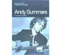 Andy Summers: El Tren Que No Perdi - SUMMERS, A. Summers, A (Auteur)
