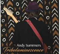 Andy Summers – Triboluminescence (Titres bonus) – Vinyle – Cargo Records
