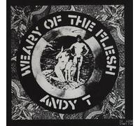 Andy T - Weary of The Flesh [Import]