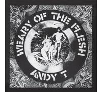 ANDY T - WEARY OF THE FLESH - Vinyl Record - F123z
