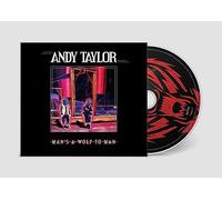 Andy Taylor - Man's A Wolf To Man - CD - G3z